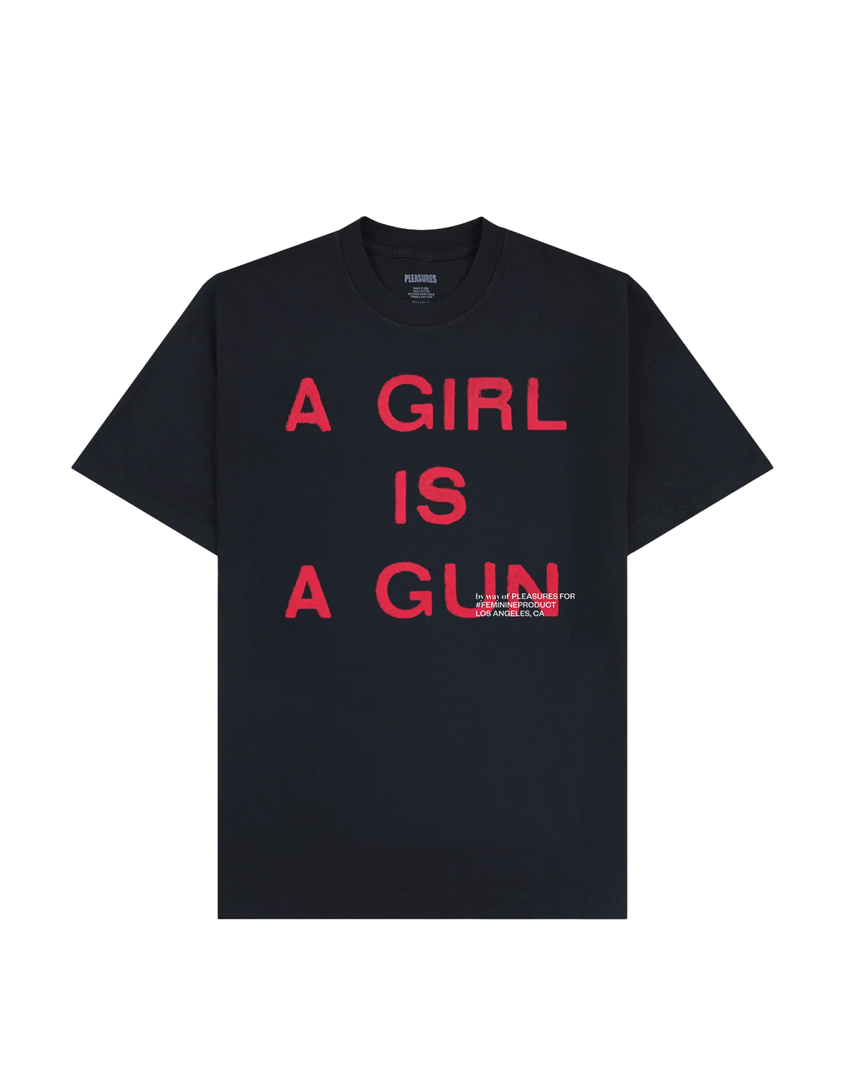 PLEASURES "Girl is a Gun" Tee